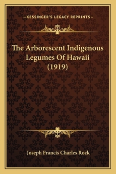 Paperback The Arborescent Indigenous Legumes Of Hawaii (1919) Book