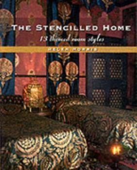 Paperback The Stencilled Home: 13 Themed Room Styles Book