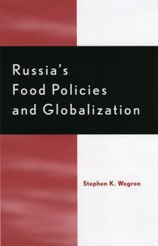 Hardcover Russia's Food Policy and Globalization Book