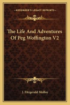 Paperback The Life And Adventures Of Peg Woffington V2 Book