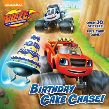 Paperback Birthday Cake Chase! (Blaze and the Monster Machines) Book