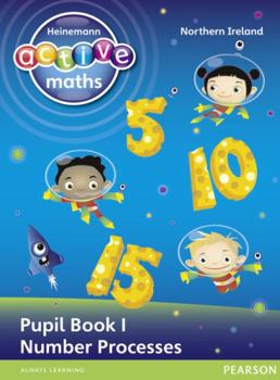 Paperback Heinemann Active Maths Northern Ireland - Key Stage 1 - Exploring Number - Pupil Book 1 - Number Processes Book