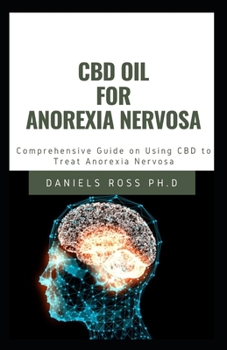 Paperback CBD Oil for Anorexia Nervosa: Your Complete Guide on Using CBD Oil Book