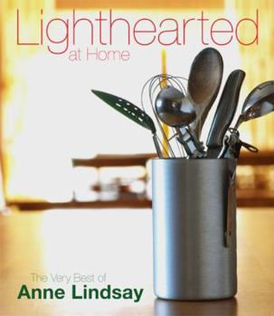 Hardcover Lighthearted at Home: The Very Best of Anne Lindsay Book