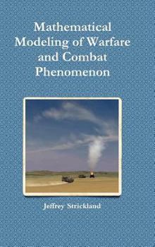 Hardcover Mathematical Modeling of Warfare and Combat Phenomenon Book