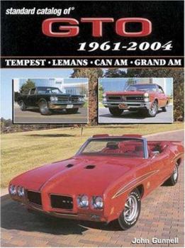 Paperback Standard Catalog of GTO 1961-2004: Tempest, Lemans, Can Am, Grand Am Book