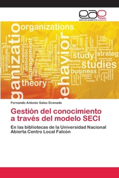 Paperback Gestión del conocimiento a través del modelo SECI [Spanish] Book
