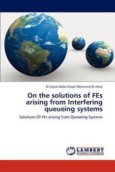 Paperback On the solutions of FEs arising from Interfering queueing systems Book