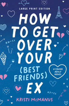Paperback How to Get Over Your (Best Friend's) Ex (Large Print Edition): (Large Print Edition) [Large Print] Book