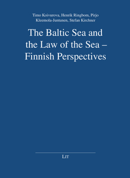 Paperback The Baltic Sea and the Law of the Sea - Finnish Perspectives Book