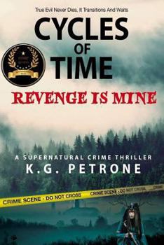 Paperback Cycles of Time: Revenge Is Mine Book