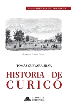 Paperback Historia de Curicó [Spanish] Book