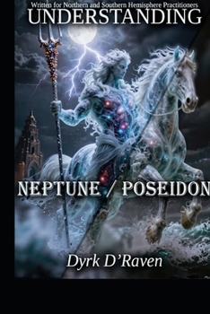Understanding Neptune / Poseidon (Understanding Greco-Roman Deities)