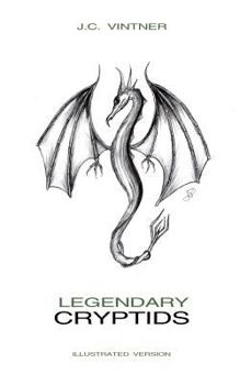 Paperback Legendary Cryptids: Illustrated Version Book