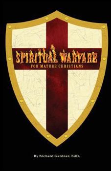 Paperback Spiritual Warfare for Mature Christians Book