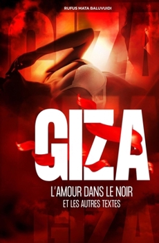 Paperback GIZA, L'amour dans le noir [French] Book