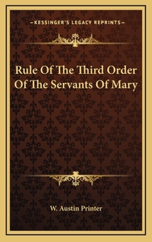 Hardcover Rule of the Third Order of the Servants of Mary Book