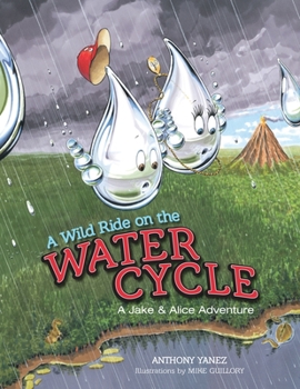 Hardcover A Wild Ride on the Water Cycle Book