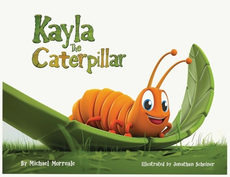 Paperback Kayla the Caterpillar Book