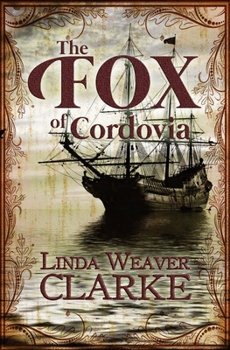 The Fox of Cordovia - Book #3 of the Rebel Series