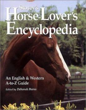 Hardcover Storey's Horse-Lover's Encyclopedia: An English & Western A-To-Z Guide Book