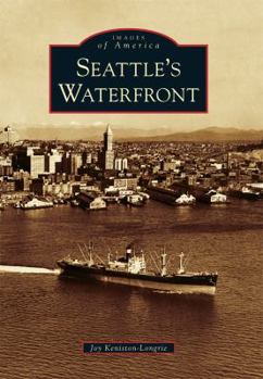 Seattle's Waterfront (Images of America: Washington) - Book  of the Images of America: Washington