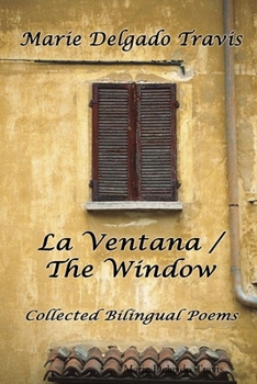 Paperback VENTANA / the WINDOW: Collected Bilingual Poems Book