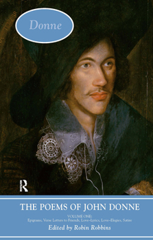Paperback The Poems of John Donne: Volume One Book