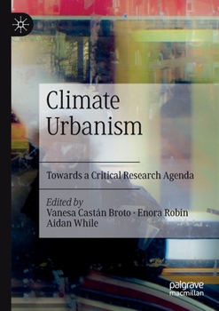 Paperback Climate Urbanism: Towards a Critical Research Agenda Book