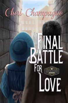 Final Battle for Love - Book #4 of the Mason Siblings