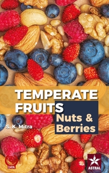Hardcover Temperate Fruits: Nuts and Berries Vol 2 Book