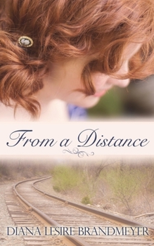 From a Distance - Book #3 of the Spinster Orphan Train