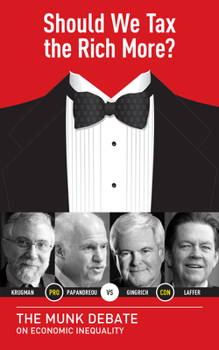 Should We Tax the Rich More? The Munk Debate on Economic Inequality - Book  of the Munk Debates