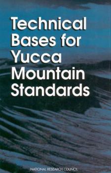 Paperback Technical Bases for Yucca Mountain Standards Book