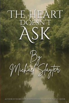 The Heart Doesn't Ask