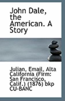 Paperback John Dale, the American. a Story Book