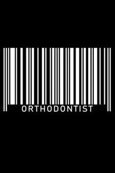 Notebook: Orthodontist Braces Dentist Orthodontics Dental White Barcode Job Black Lined Journal Writing Diary - 120 Pages 6 x 9