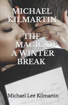 Paperback The Magic of a Winter Break: My Love Story Book
