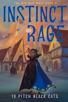 Paperback The Big Bad Wolf Book 2: Instinct and Rage Book