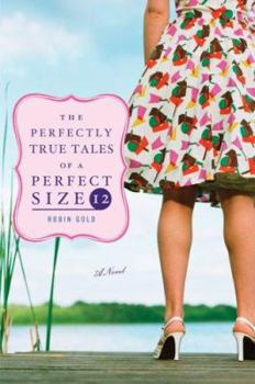 Paperback The Perfectly True Tales of a Perfect Size 12 Book
