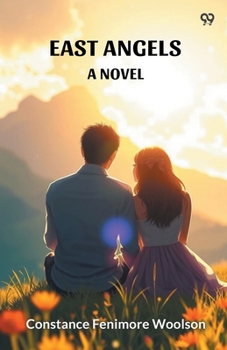 Paperback East Angels A Novel Book