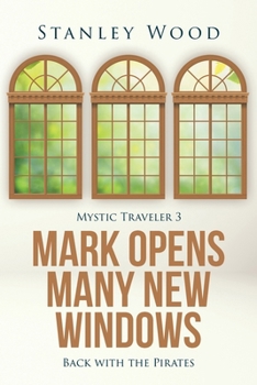 Mark Opens Many New Windows: Back with the Pirates