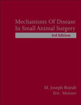 Hardcover Mechanisms of Disease in Small Animal Surgery Book