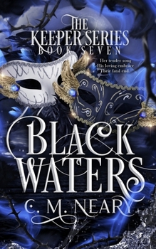 Black Waters: The Keeper Series - Book 7 - Book #7 of the Keeper