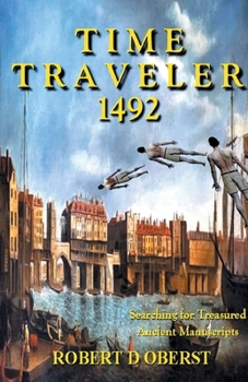 Paperback Time Taveler 1492: Searching for Treasured Ancient Manuscripts Book