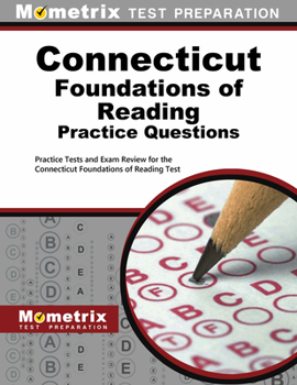 Paperback Connecticut Foundations of Reading Practice Questions: Practice Tests and Exam Review for the Connecticut Foundations of Reading Test Book