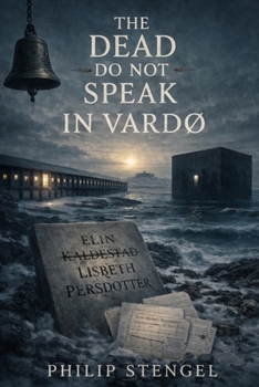 The Dead Do Not Speak in Vardø