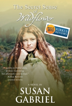 Secret Sense of Wildflower - Southern Historical Fiction, Best Book of 2012: Wildflower Trilogy Book 1