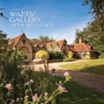 Paperback A Guide to Watts Gallery - Artists Village Book