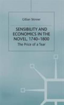 Sensibility and Economics in the Novel: The Price of a Tear
